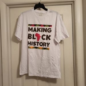 Making Black History, tshirts  size large